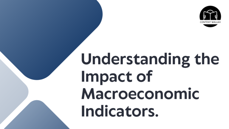 Understanding the Impact of Macroeconomic Indicators.