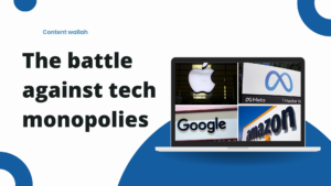 The battle against tech monopolies